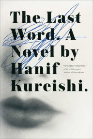 Title: The Last Word, Author: Hanif Kureishi