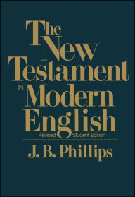 Title: New Testament in Modern English, Author: J.B. Phillips