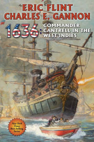 Title: 1636: Commander Cantrell in the West Indies, Author: Eric Flint