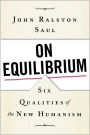 On Equilibrium: Six Qualities of the New Humanism