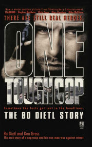 Title: One Tough Cop: The Bo Dietl Story, Author: Bo Dietl