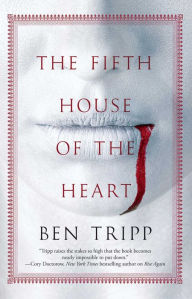 Title: The Fifth House of the Heart, Author: Ben Tripp