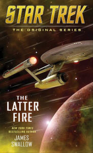 Title: The Latter Fire: The Original Series), Author: James Swallow
