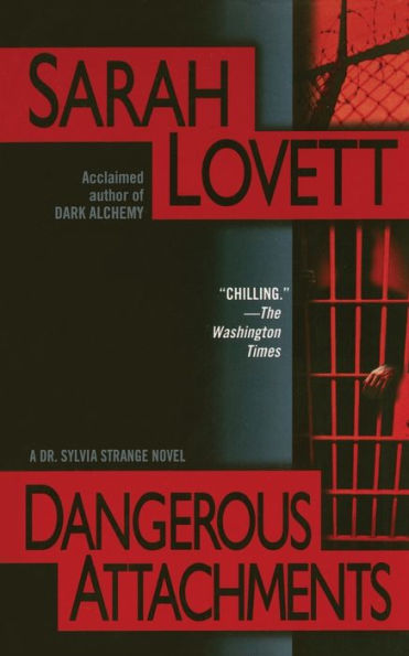 Dangerous Attachments: A Dr. Sylvia Strange Novel