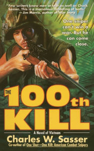 Title: The 100th Kill, Author: Charles W. Sasser