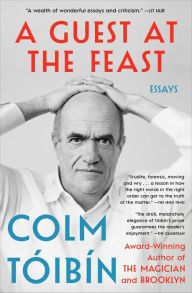 Title: A Guest at the Feast, Author: Colm Tóibín