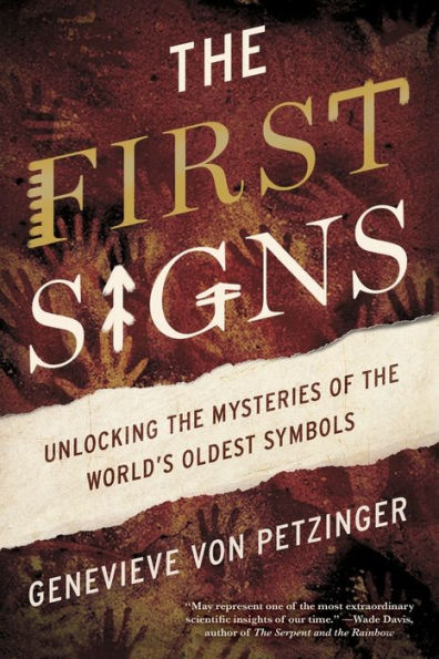 the First Signs: Unlocking Mysteries of World's Oldest Symbols