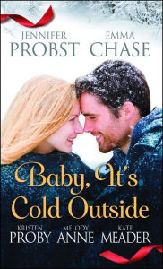 Title: Baby, It's Cold Outside, Author: Jennifer Probst