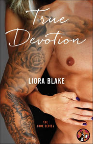Title: True Devotion, Author: Liora Blake