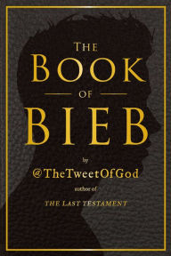 Title: The Book of Bieb, Author: David Javerbaum