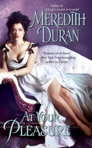 Title: At Your Pleasure, Author: Meredith Duran