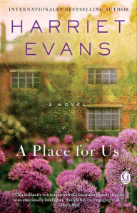 Download pdf format books A Place For Us: A Novel by Harriet Evans 9781476786797 RTF in English