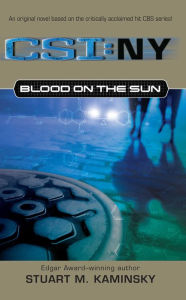 Title: Blood on the Sun (CSI: NY Series #2), Author: Stuart M. Kaminsky