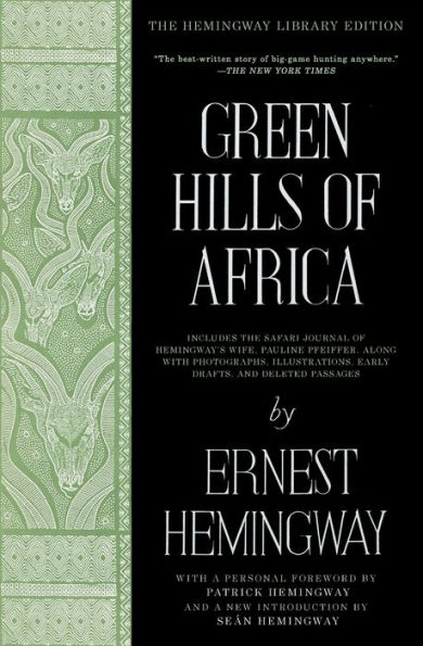 Green Hills of Africa: The Hemingway Library Edition