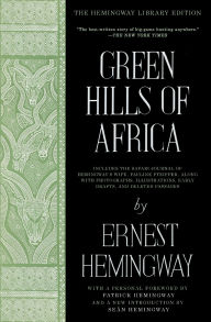 Title: Green Hills of Africa: The Hemingway Library Edition, Author: Ernest Hemingway