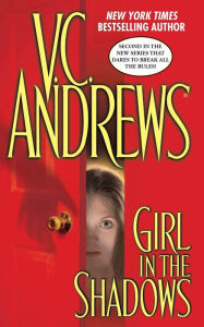 Title: Girl in the Shadows, Author: V. C. Andrews