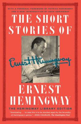 The Short Stories Of Ernest Hemingway The Hemingway Library Editionpaperback - 