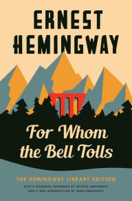 Title: For Whom the Bell Tolls (The Hemingway Library Edition), Author: Ernest Hemingway