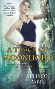 Title: A Trace of Moonlight (Abby Sinclair Series #3), Author: Allison Pang