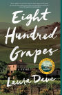 Eight Hundred Grapes: A Novel