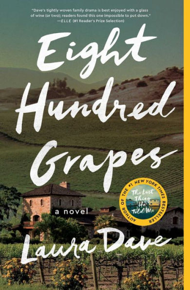 Eight Hundred Grapes: A Novel