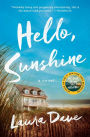 Hello, Sunshine: A Novel