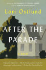 After the Parade: A Novel