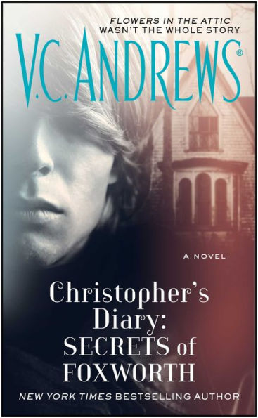 Christopher's Diary: Secrets of Foxworth (Dollanganger Series #6)