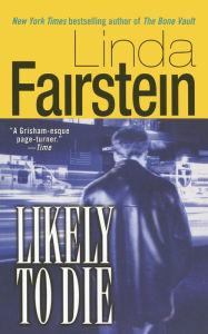 Title: Likely to Die (Alexandra Cooper Series #2), Author: Linda Fairstein