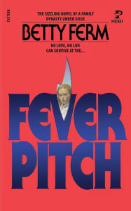 Title: Fever Pitch, Author: Betty ferm