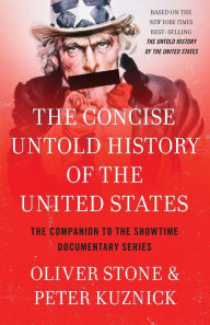 Title: The Concise Untold History of the United States, Author: Oliver Stone