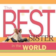 Title: The Best Sister in the World, Author: Howard Books Staff