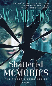 Title: Shattered Memories, Author: V. C. Andrews