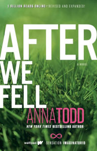 Title: After We Fell (After Series #3), Author: Anna Todd