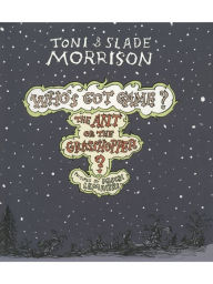 Title: The Ant or the Grasshopper? (Who's Got Game? Series #1), Author: Toni Morrison