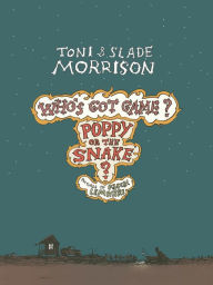 Title: Poppy or the Snake? (Who's Got Game? Series #3), Author: Toni Morrison