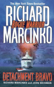 Title: Detachment Bravo, Author: Richard Marcinko