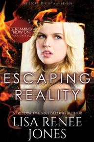 Title: Escaping Reality (Secret Life of Amy Bensen Series #1), Author: Lisa Renee Jones