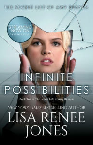 Title: Infinite Possibilities (Secret Life of Amy Bensen Series #2), Author: Lisa Renee Jones