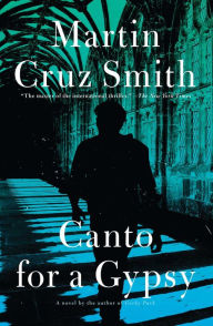 Title: Canto for a Gypsy, Author: Martin Cruz Smith