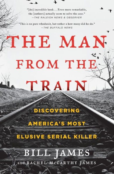 the Man from Train: Discovering America's Most Elusive Serial Killer