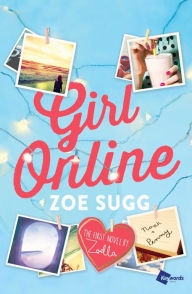 Title: Girl Online: The First Novel by Zoella, Author: Zoe Sugg