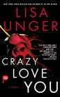 Crazy Love You: A Novel