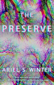 Title: The Preserve: A Novel, Author: Ariel S. Winter