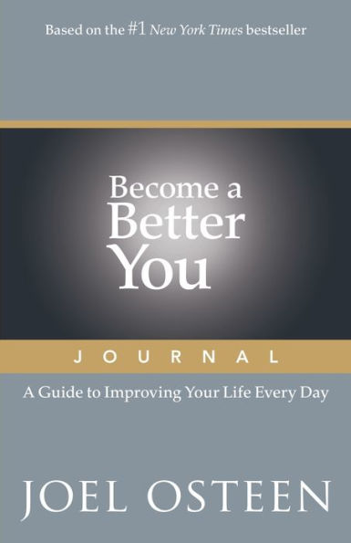 Become A Better You Journal: Guide to Improving Your Life Every Day