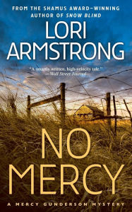 Title: No Mercy (Mercy Gunderson Series #1), Author: Lori Armstrong