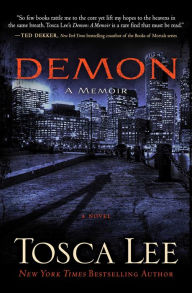 Title: Demon: A Memoir: A Novel, Author: Tosca Lee