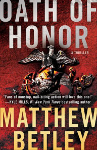 Downloading books from google book search Oath of Honor by Matthew Betley (English literature) 9781476799285 CHM ePub