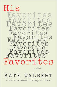 Android ebooks download His Favorites: A Novel (English literature) by Kate Walbert PDB PDF ePub 9781476799414