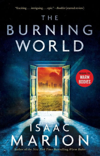 The Burning World (Warm Bodies Series #2)